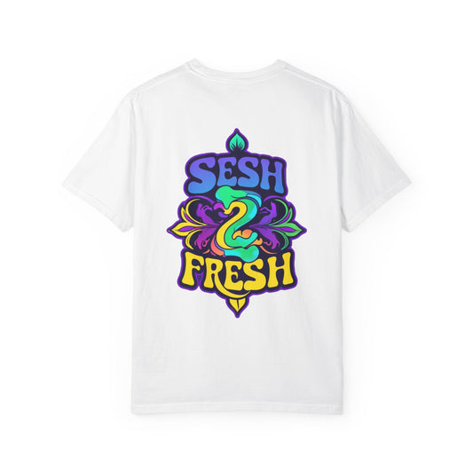 Sesh Life to Fresh Life T-Shirt